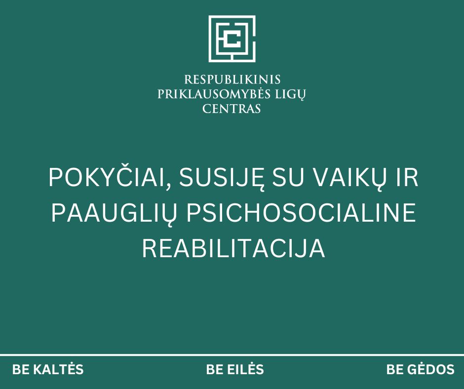 PSICHOAKTYVIĄSIAS MEDŽIAGAS VARTOJANČIŲ VAIKŲ IR PAAUGLIŲ REABILITACIJA GALĖS TRUKTI ILGIAU